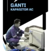 Ganti Kapasitor AC 0,5 – 2 PK | Service Profesional & Bergaransi