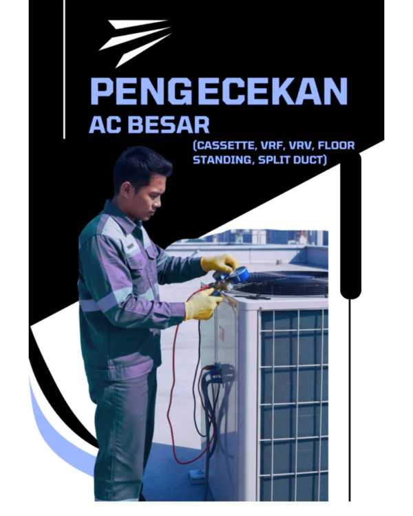 Jasa Pengecekan AC Besar Tangerang | Cassette, VRF, VRV, Standing & Duct