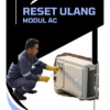 Jasa Reset Ulang Modul AC | Teknisi Service AC Terdekat & Berpengalaman